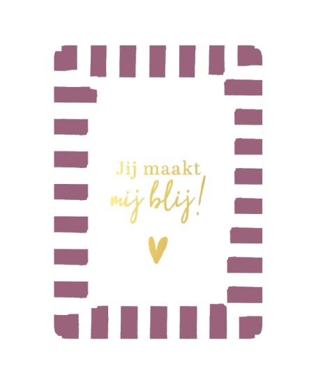 Wenskaart - Jij maakt mij blij